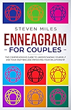 Enneagram For Couples: The Comprehensive Guide To Understanding Yourself And Your Partner, And Improving Your Relationship