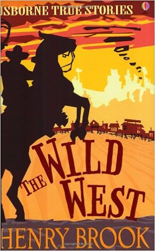 The Wild West Usborne True Stories Amazoncouk Henry - 