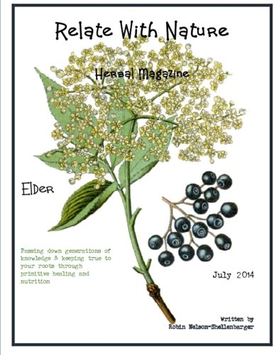 Relate With Nature Herbal Magazine: Elder Berries & Flowers (Volume 3)