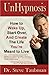 UnHypnosis: How to Wake Up, Start Over, and Create the Life You're Meant to Live - Book by Dr. Steve Taubman