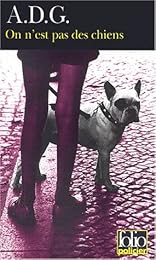 On n'est pas des chiens