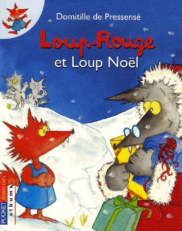 Loup-Rouge et Loup-Noël