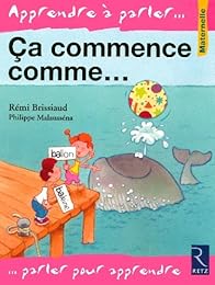 Ça commence comme...
