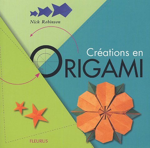 Créations En Origami: 34 Modèles Expliqués Pas À Pas by (Paperback)