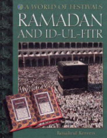Ramadan and Id-ul-Fitr (A World of Festivals)