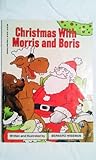 Christmas With Morris and Boris