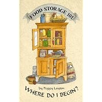 Food Storage 101 Where do I begin? (Cookin' With Home Storage)
