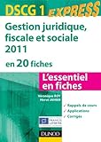 Gestion juridique, sociale, fiscale 2011 - DSCG 1 - en 20 fiches by