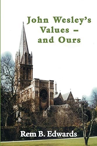 John Wesley's Values--and Ours Paperback – June 1, 2012