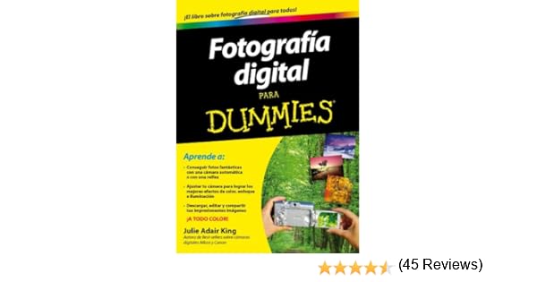 Fotografía Digital para Dummies: Amazon.es: King, Julie Adair ...