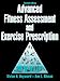 Advanced Fitness Assessment and Exercise Prescription, 7E