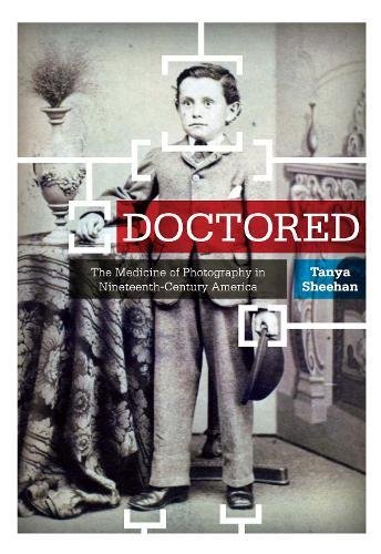 !Best Doctored: The Medicine of Photography in Nineteenth-Century America<br />T.X.T