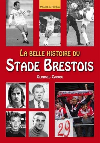 La  belle histoire du Stade brestois