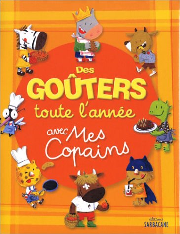 Des  goûters toute l'année avec mes copains