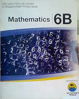 Mathematics 6b Daily Lesson Plans With Answers Singapore Math Primary Series 9781619990456 Amazon Com Books