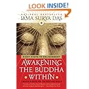 Awakening the Buddha Within: Eight Steps to Enlightenment