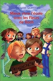 Mieux vivre l'école avec les Fleurs de Bach