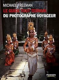 Le  guide tout terrain du photographe voyageur
