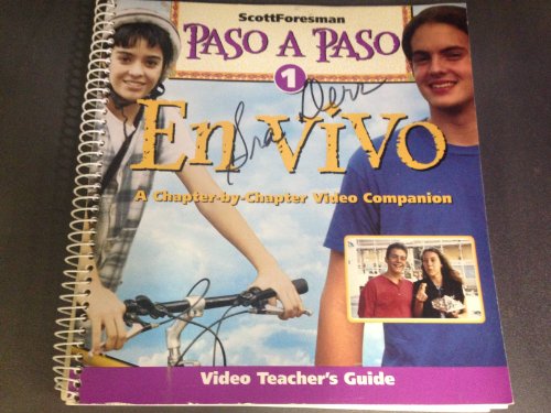 Paso A Paso 1: En Vivo, Chapter-by-Chapter Video Companion - Video Teacher's Guide -  Addison Wesley, Teacher's Edition, Spiral-bound