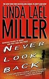 Front cover for the book Never Look Back by Linda Lael Miller