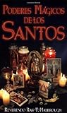 Poderes mágicos de los santos (Spanish Edition) by Rev Ray T. Malbrough