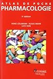 Atlas De Poche De Pharmacologie (French Edition) by 