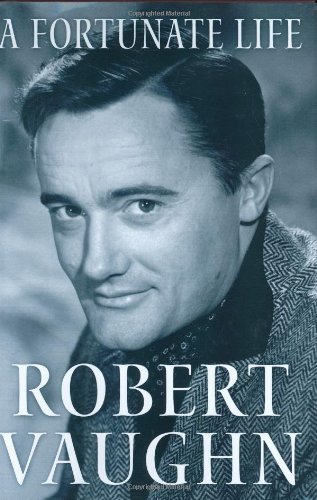 "A Fortunate Life" av Robert Vaughn