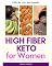 Livro Keto rica em fibras para mulheres: um guia para iniciantes em 5 passos, com receitas e plano alimentar de 7 dias