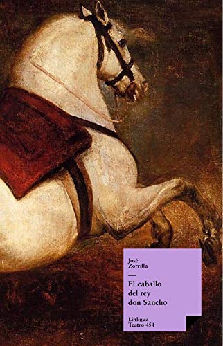 El caballo del rey don Sancho (Teatro nº 454) (Spanish Edition)
