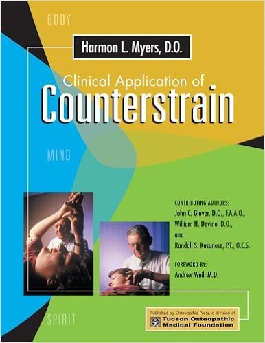Clinical Application Of Counterstrain Harmon L Myers D O William H Devine D O John C Glover D O F A A O Randall S Kusunose P T O C S Amazon Com Books