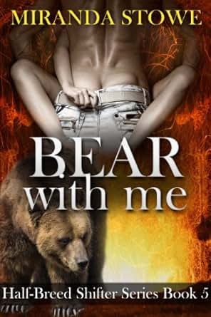 Bear With Me Half Breed Shifter Series Book 5 English