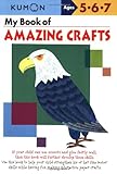 My Book of Amazing Crafts (Kumon Workbooks)
