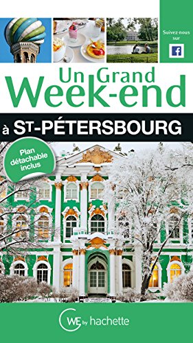 Un  grand week-end à Saint-Pétersbourg