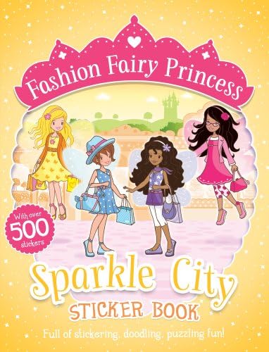 Sparkle City Sticker Book (Fashion Fairy Princess)