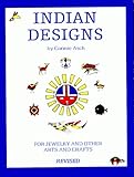 Indian Designs for Jewelry and Other Arts and Crafts by 