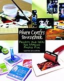 Photo Crafts Sourcebook: Projects and Ideas for Making Photos Fun (Let's Start! Classic Songs) by Laurie Klein, Livia McRee