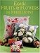 Exotic Fruits & Flowers in Needlepoint by