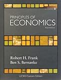 Principles of Economics UCSD Custom Edition, Robert H. Frank, Ben S. Bernanke, 0077299310