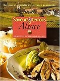 Image de SAVEURS ET TERROIRS D'ALSACE. 100 recettes de terroir par les chefs
