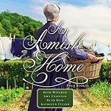 An Amish Home: Four Stories by