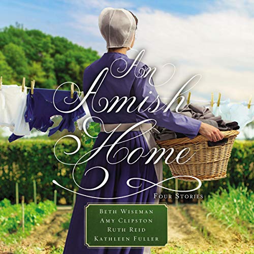 An Amish Home: Four Stories by Beth Wiseman