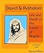 David & Avshalom: Life and Death in the Forest of Angels by Bernard Mann