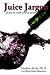 Juice Jargon: How To Talk About Wine by Stephen Reiss