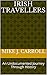 IRISH TRAVELLERS: An Undocumented Journey Through History by Mike J. Carroll