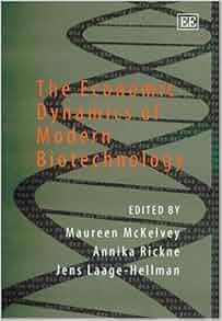 The Economic Dynamics Of Modern Biotechnology Maureen D