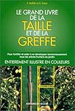 Image de Le grand livre de la taille et de la greffe