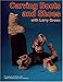Carving Boots and Shoes With Larry Green by 