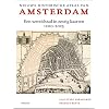 Nieuwe historische atlas van Amsterdam: Wereldstad in zestig kaarten 1200-2025 Hardcover – 15 november 2021