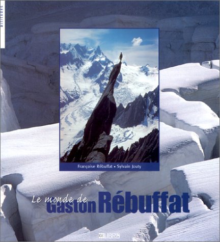 Le  monde de Gaston Rébuffat