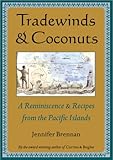 Tradewinds and Coconuts: A Reminiscence and Recipes from the Pacific Islands by